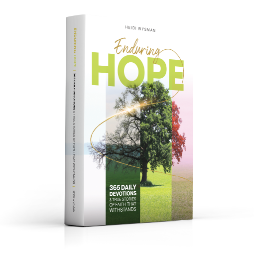 Induring Hope Enduring Hope - hopewithheidi.com